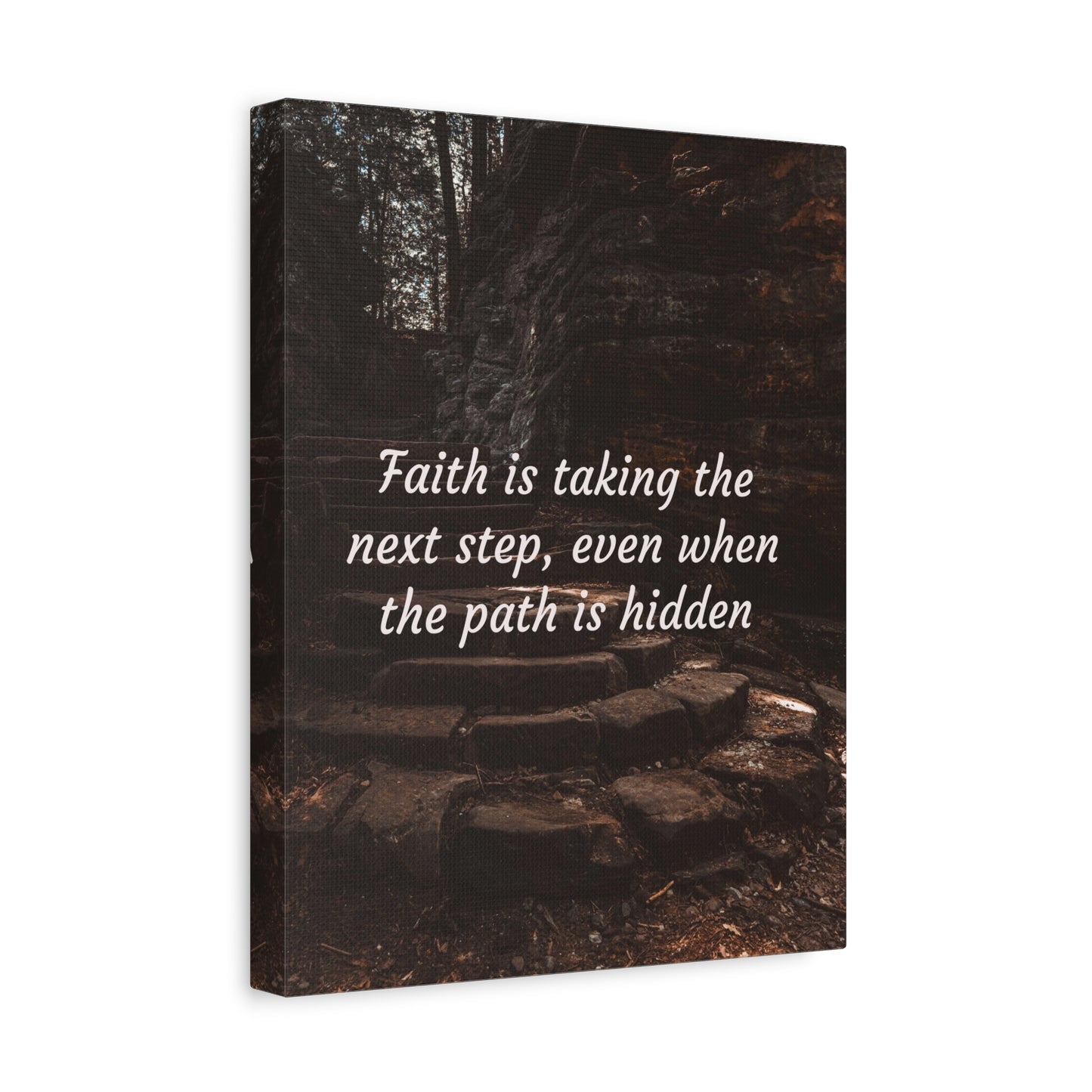 Faith is taking the next step even when the path is hidden, Inspirational Canvas Art, Motivational Wall Decor, Gift for Dreamers, Home Office Decor, Uplifting Quote Artwork