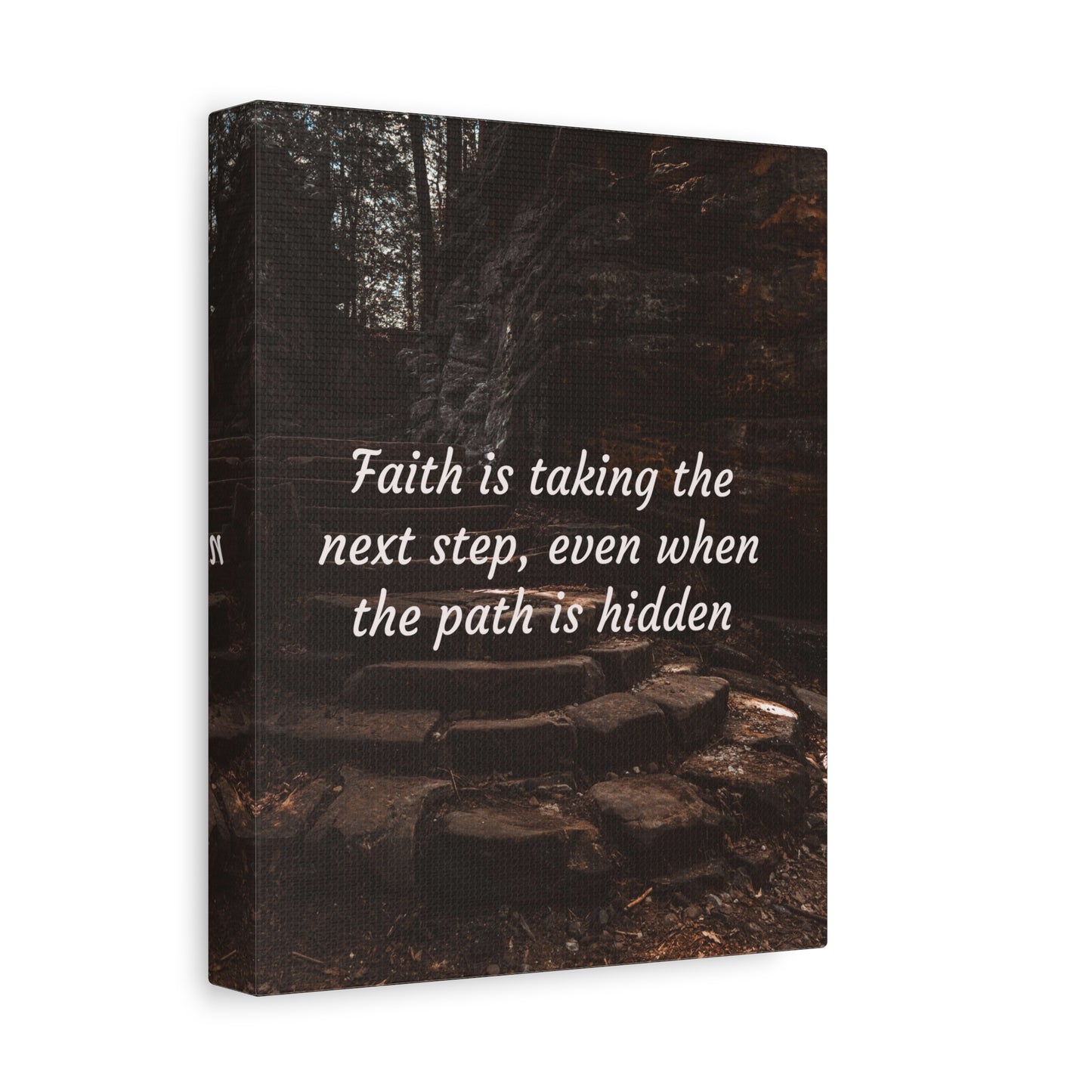 Faith is taking the next step even when the path is hidden, Inspirational Canvas Art, Motivational Wall Decor, Gift for Dreamers, Home Office Decor, Uplifting Quote Artwork