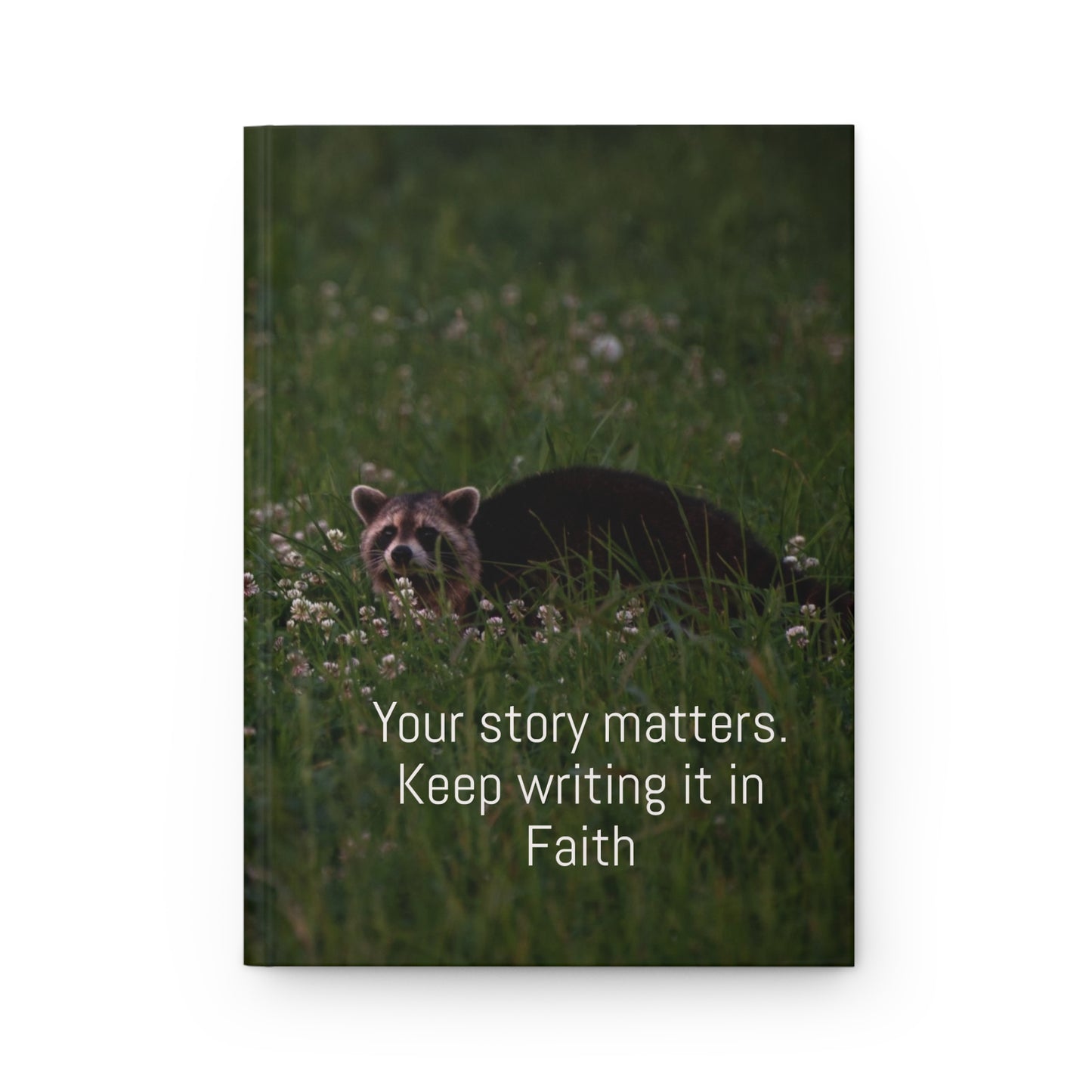 Raccoon photo- Your Story matters Faith-Inspired Hardcover Journal for Reflection, Writing, and Personal Growth - Great for Gifts, Journaling, and Daily Inspiration