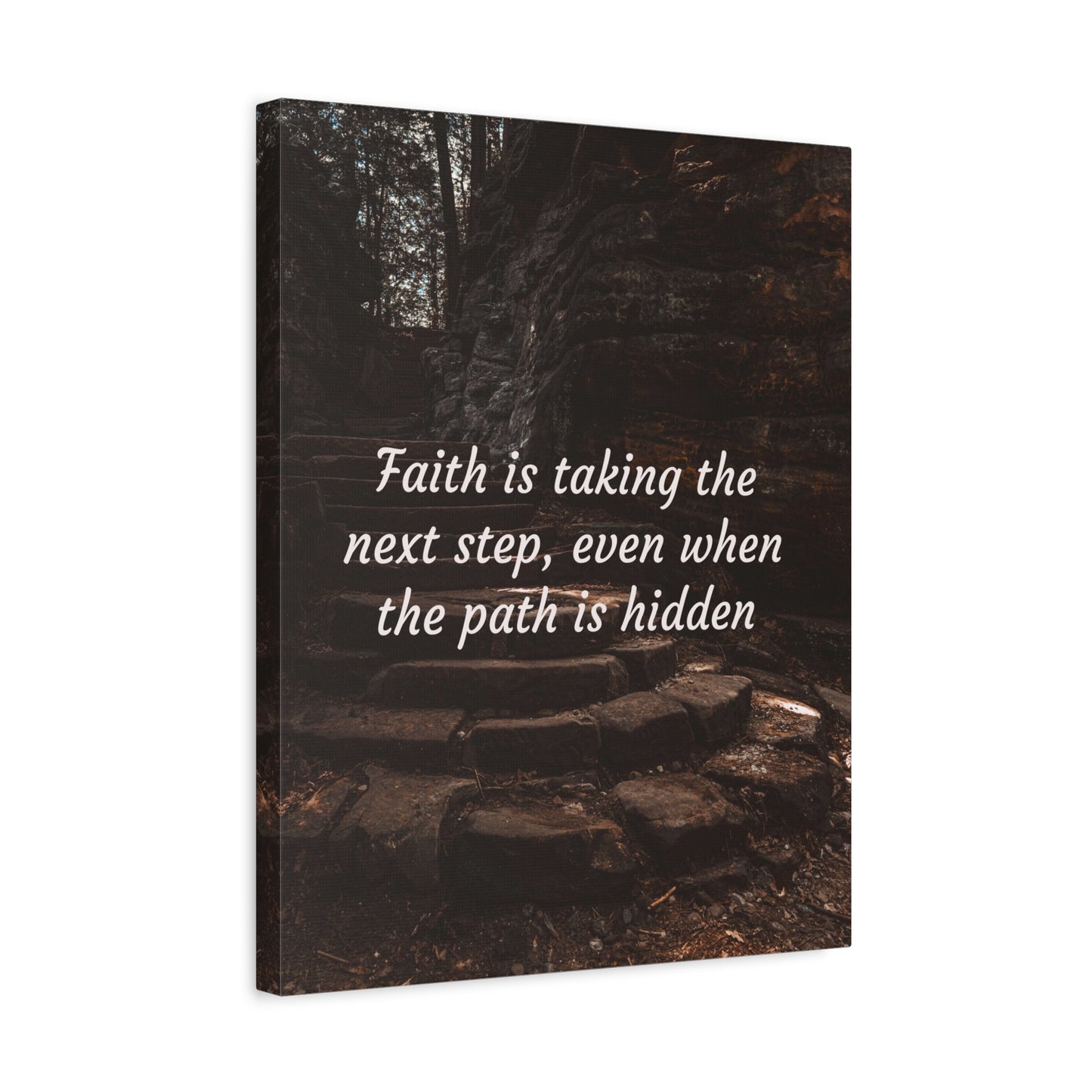 Faith is taking the next step even when the path is hidden, Inspirational Canvas Art, Motivational Wall Decor, Gift for Dreamers, Home Office Decor, Uplifting Quote Artwork