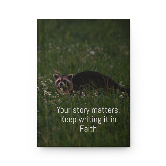 Raccoon photo- Your Story matters Faith-Inspired Hardcover Journal for Reflection, Writing, and Personal Growth - Great for Gifts, Journaling, and Daily Inspiration